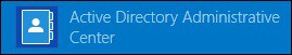 Active Directory - Administrative Center Active Directory - Administrative Center